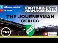 FM19 Journeyman - Avarta v Vanlose - We are the Green Army S.1 Ep.14 Football manager 2019 game play