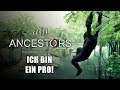 Ich bin ein Pro! xD 🐵 [S2E43] Ancestors The Humankind Odyssey | Deutsch