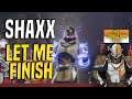 I'm not DONE YET SHAXX!!!!