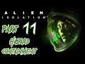 Let's Play Alien: Isolation - Part 11 (Hazard Containment)