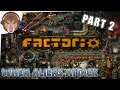Let's Play Factorio - Part 2 - When Aliens Attack