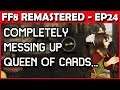 Let's Play Final Fantasy 8 Remastered - FAILING at Queen of Card Quest BAH! - Part 24