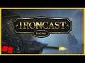Let's Play Ironcast - Part 9 - The Heat of Battle