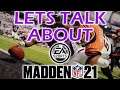 MADDEN 21 FRANCHISE MODE LET'S TALK ABOUT IT