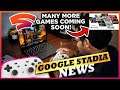 More STADIA GAMES Set To Launch SOON | Stadia APP LAUNCHES on LG TV | New Stadia PRO Game Next Week