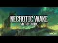 Necrotic Wake Mythic+ Guide