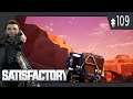Oil Expedition // Satisfactory [Early Access/U3] #109