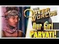 Our Girl Parvati!!! | The Outer Worlds Walkthrough #2 | [PC High Settings] [Good Karma]