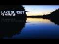 Real Time Relaxing Lake Sunset [45 Mins] ASMR