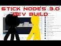 STICK NODES 3.0 DEV BUILD | Sneak Peek