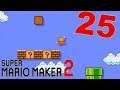 Super Mario Maker 2: Part 25 - real fun