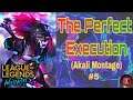 "The Perfect Execution" Akali Montage #5 | Gameplay #11 | Casterwill