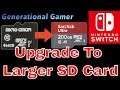 Tutorial - How To Easily Transfer To A Larger SD Card on Nintendo Switch (Add New Switch Games)