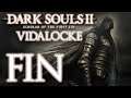 Dark Souls 2 (Vidalocke) #4(Fin): Terminemos con esto
