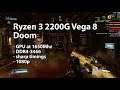 Doom (2016) on Ryzen 3 2200G Vega 8 on Steroids