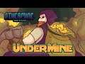 ENTER THE OTHERMINE! | Let's Play UnderMine | Part 1 | OtherMine Update