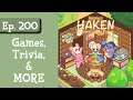 Ep. 200: Special 200th Episode Celebration!!! (Haken: An Animal Crossing Podcast)