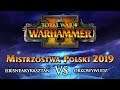 Mistrzostwa Polski Warhammer 2 2019 - {SB}Sneakykasztan vs OrkowyWudz