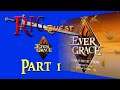RPG Quest #254: Evergrace (PS2) Part 1