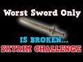 SKYRIM A Perfectly Balanced Game With No Exploits - Can You Beat Skyrim The Worst Sword Challenge