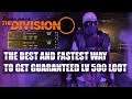 THE DIVISION 2 - THE BEST AND FASTEST WAY TO GET GUARANTEED LV 500 WEAPONS AND GEAR!!