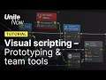 Visual scripting for programmers | Unite Now 2020