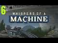 Whispers of a Machine part 6 (Game Movie) (No Commentary)