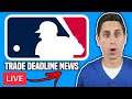 2021 MLB Trade Deadline LIVE NEWS!