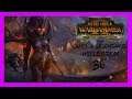 Campaña Legendario del Vórtice, Elfos Oscuros (Hellebron) Cap.36 - Total War Warhammer II
