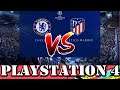 Champions League Chelsea vs Atl Madrid FIFA 20 PS4