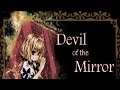 Devil of the Mirror - Mirror World [Part 1]