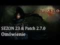 Diablo 3 RoS - Sezon 23 & Patch 2.7.0 - Omówienie