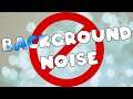 Get rid of background noise (fans, keyboard etc)