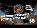 How easy is the secret developer boss fight? 30 supply is enough! | Loop Hero | 56