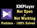 How To Fix KMPlayer Not Open Problem Android & Ios - KMPlayer Not Working Problem Android & Ios