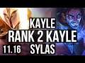 KAYLE vs SYLAS (MID) | Rank 2 Kayle, 6/0/0, Dominating | KR Grandmaster | v11.16