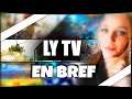 LY TV : EN BREF - Bande annonce chaîne 😊