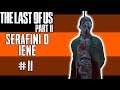 SERAFINI O IENE - The Last Of Us 2  - Gameplay ITA - #11