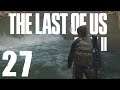 Th shortcut | Let's Play The Last of Us 2 Part 27