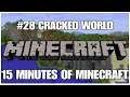 #28 Cracked World, 15 minutes of Minecraft, PS4PRO, gameplay, playthrough