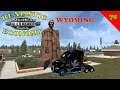 American Truck Simulator  Realistic Economy Ep 70     Hello Wyoming