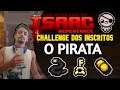 CHALLENGE DOS INSCRITOS - O PIRATA!! - The Binding of Isaac: Repentance
