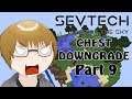 Chest Downgrade | Sevtech: Ages of the Sky Part 9