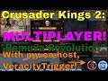 Crusader Kings 2 Multiplayer w/VeracityTrigger - Romuva Revolution 2!