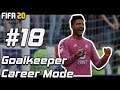 FIFA 20 GOALKEEPER CAREER MODE #18 - CAN WE WIN?