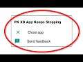 How To Fix PK XD Keeps Stopping Error Android & Ios - Fix PK XD App Not Open Problem