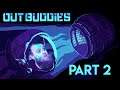 Hunt For The Power Thingies!! Outbuddies - Part 2