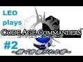 LEO play Code Age Commanders  Part 2  I don't understand