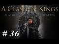 Let's Play Mount & Blade Warband - A Clash Of Kings: Part 36 Shadows In The Night
