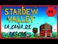 Me regalan una caña de pescar  :'0 || Stardew Valley Gameplay #2